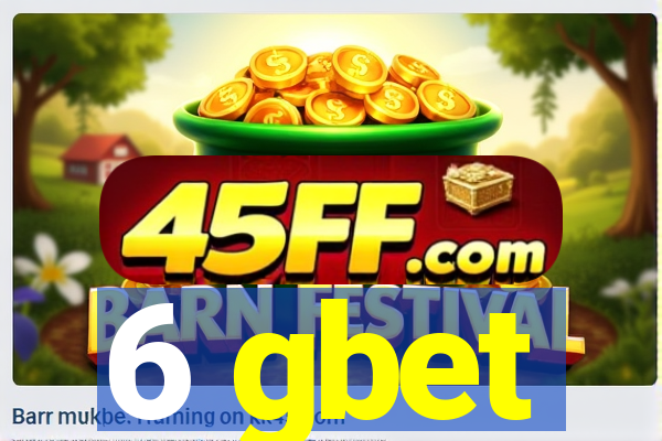 6 gbet